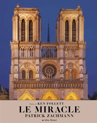 Notre-Dame, le miracle