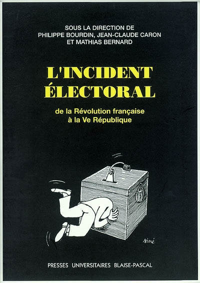 L'incident électoral : de la Révolution française à la Ve République