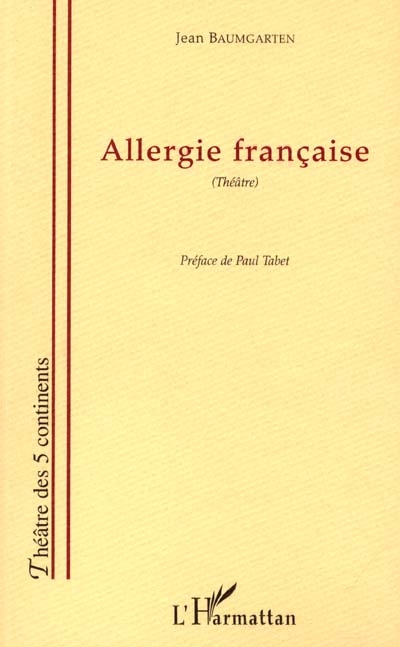 Allergie française : farce tragique (sur la guerre d'Algérie)