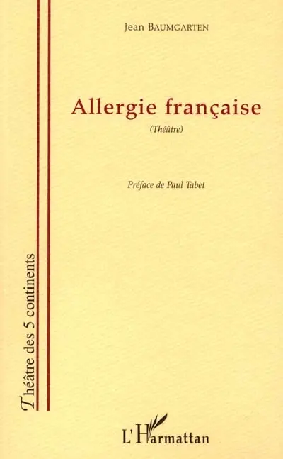 Allergie française : farce tragique (sur la guerre d'Algérie)