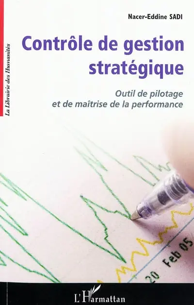 Contrôle de gestion stratégique : outil de pilotage et de maîtrise de la performance
