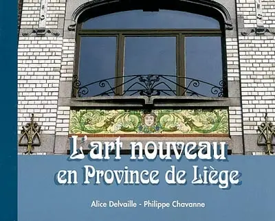 L'art nouveau en province de Liège