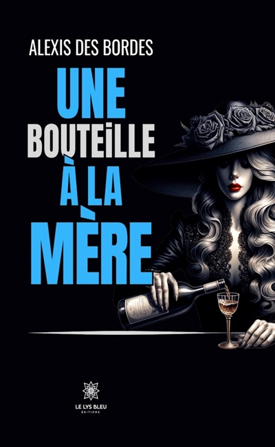 Une bouteille à la mère
