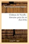 Château de Neuilly : domaine privé du roi