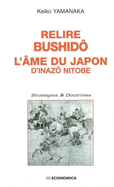 Relire Bushido, l'âme du Japon, d'Inazo Nitobe