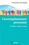 L'accomplissement personnel : se réjouir, s'apaiser, réussir