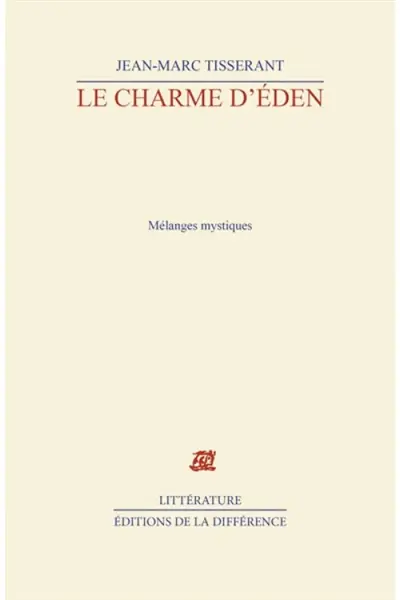 Le Charme d'Eden : mélanges mystiques