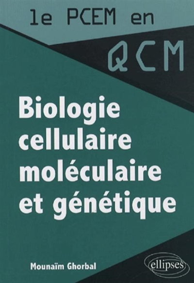 Biologie cellulaire, moléculaire et génétique
