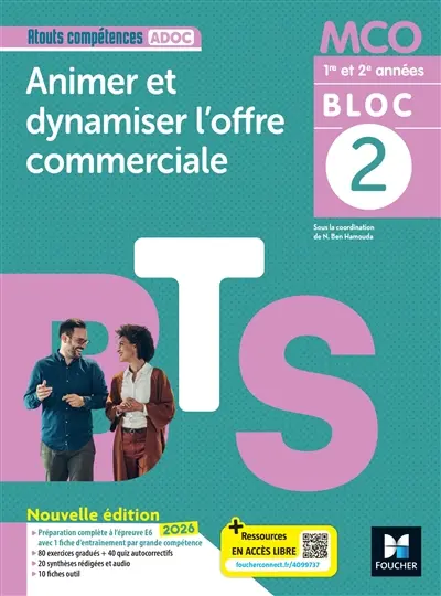 Bloc 2 : animer et dynamiser l'offre commerciale : BTS MCO 1re et 2e années