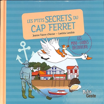 Les p'tits secrets du Cap Ferret