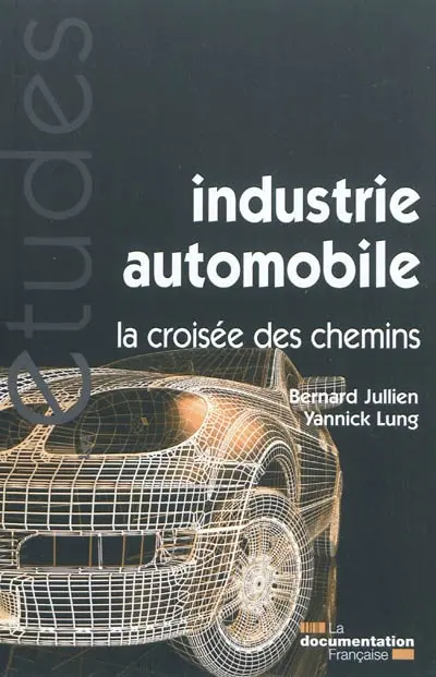 Industrie automobile : la croisée des chemins