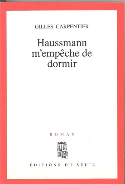 Haussmann m'empêche de dormir