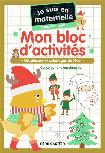 Mon bloc d'activités, chez les petits : graphisme et coloriages de Noël