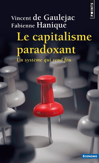 Le capitalisme paradoxant : un système qui rend fou