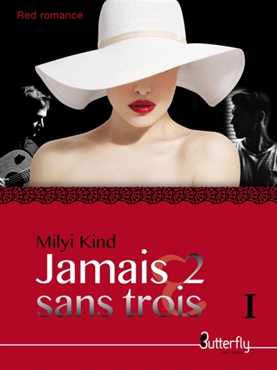 JAMAIS 2 SANS TROIS : TOME 1