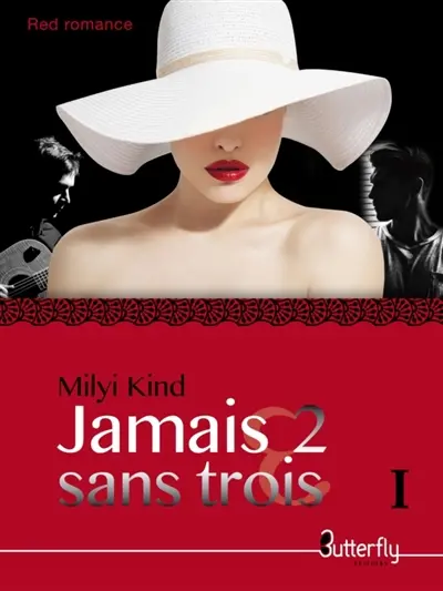JAMAIS 2 SANS TROIS : TOME 1