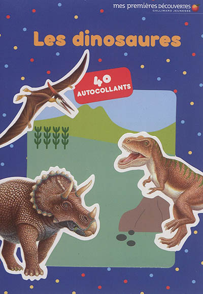 Les dinosaures : 40 autocollants