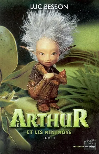 Arthur. Vol. 1. Arthur et les Minimoys
