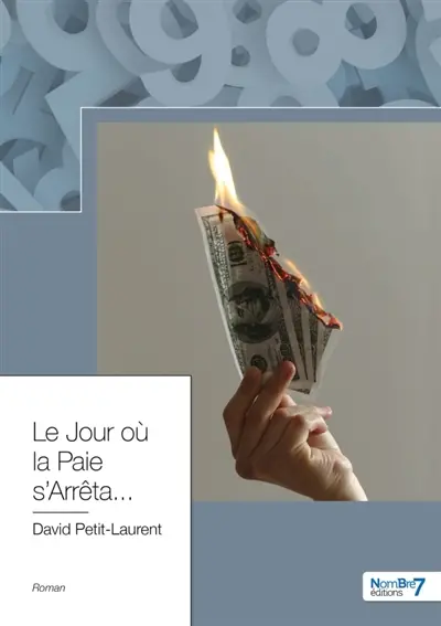 Le Jour où la Paie s'Arrêta...