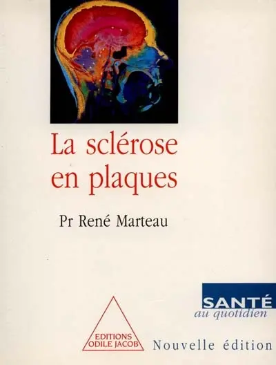 La sclérose en plaques au quotidien