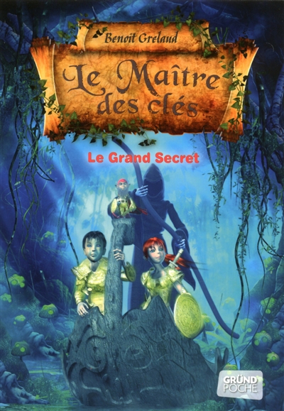Le maître des clés. Vol. 3....