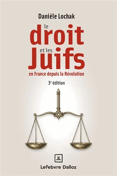 Le droit et les Juifs : en France depuis la Révolution