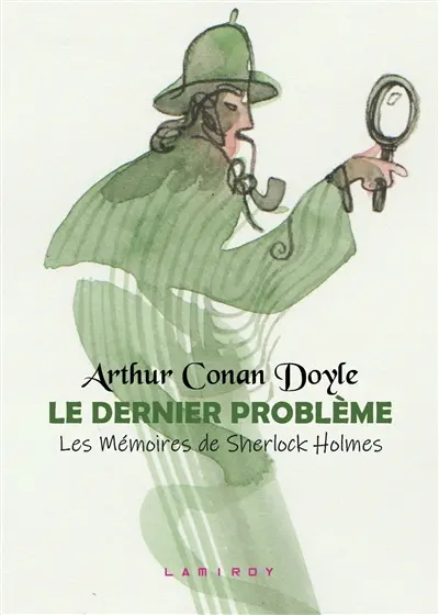 Le dernier problème : les aventures de Sherlock Holmes