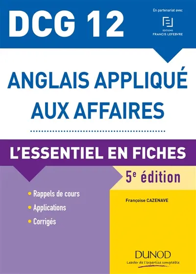 Anglais appliqué aux affaires, DCG 12 : l'essentiel en fiches