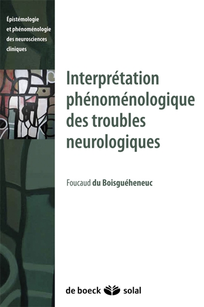 Interprétation phénoménologique des troubles neurologiques