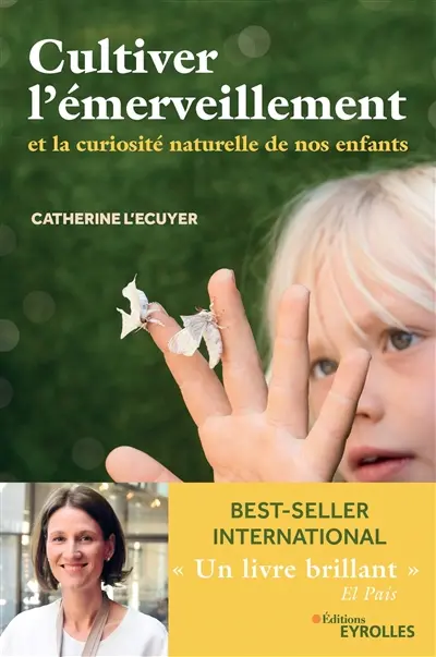 Cultiver l'émerveillement et la curiosité naturelle de nos enfants