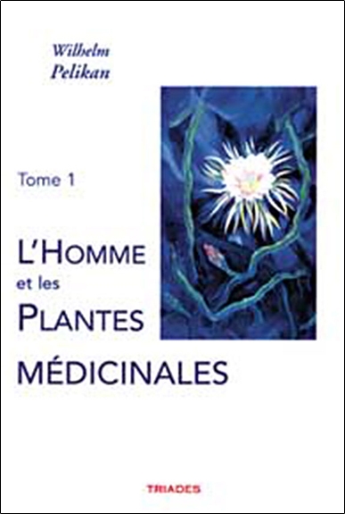 L'homme et les plantes médicinales. Vol. 1