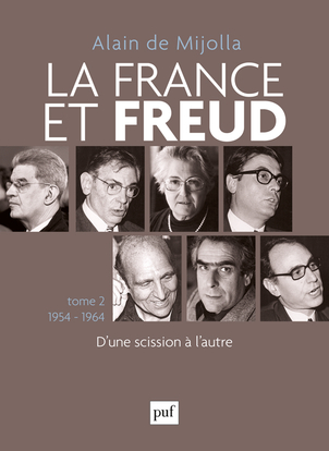 La France et Freud, tome 2 : 1954-1964 : d'une scission à l'autre