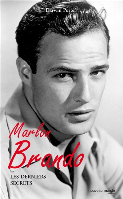 Marlon Brando : les derniers secrets