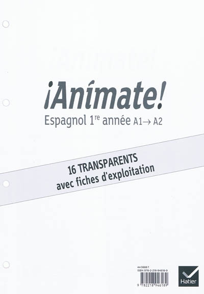 Animate ! espagnol 1re année, A1-A2 : 16 transparents avec fiches d'exploitation