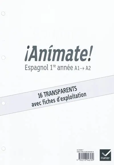 Animate ! espagnol 1re année, A1-A2 : 16 transparents avec fiches d'exploitation
