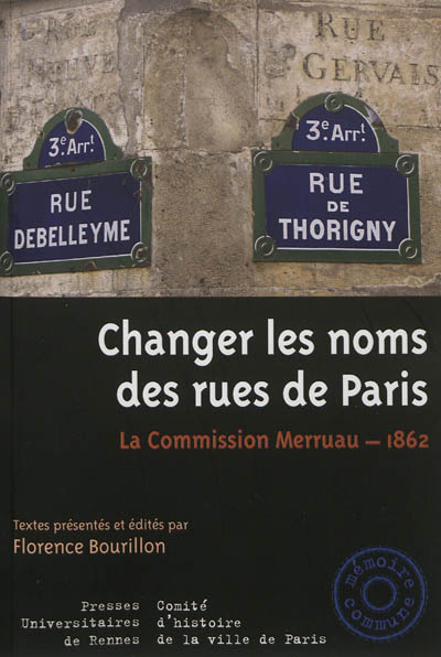 Changer les noms des rues de Paris : la commission Merruau, 1862