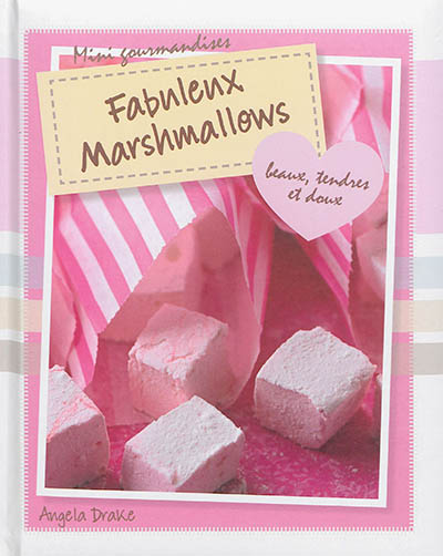 Fabuleux marshmallows : beaux, tendres et doux