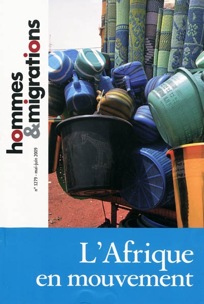 Hommes & migrations, n° 1279. L'Afrique en mouvement