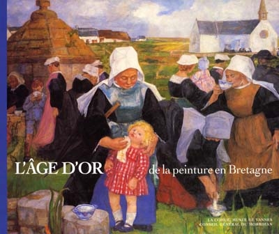 L'âge d'or de la peinture en Bretagne