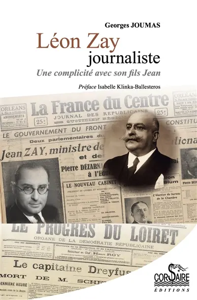 Léon Zay journaliste : une complicité avec son fils Jean