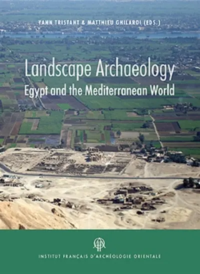 Landscape archaeology : Egypt and the Mediterranean world