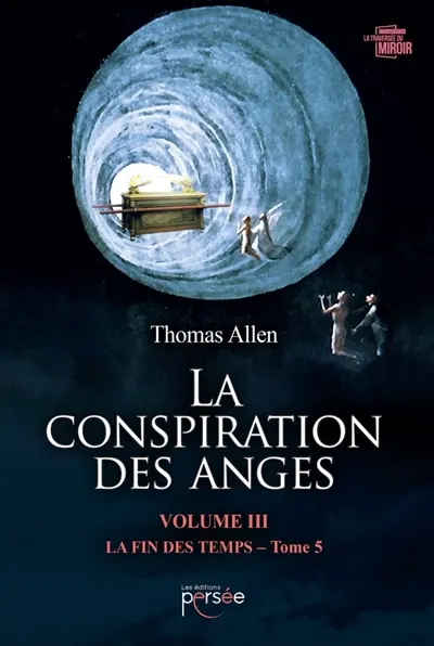 La conspiration des anges Volume III Tome 5
