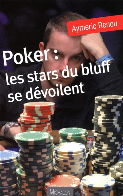 Poker : les stars du bluff se dévoilent