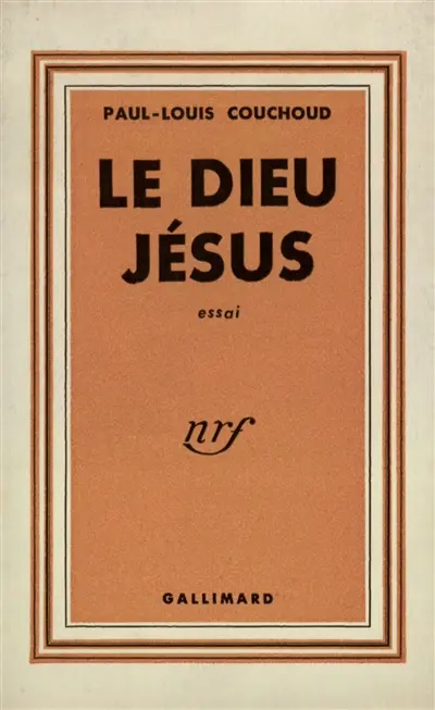 Le dieu Jésus : essai