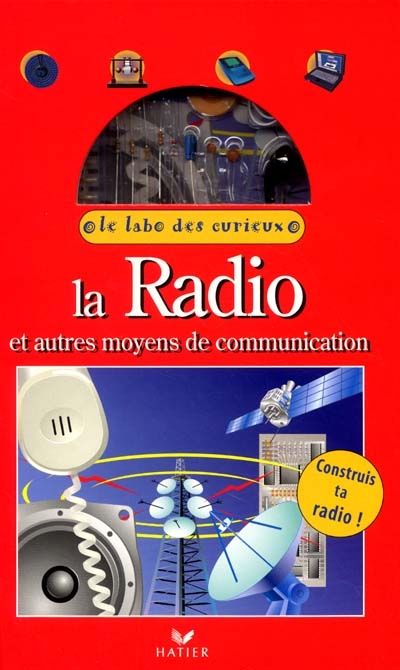La radio et autres moyens de communication