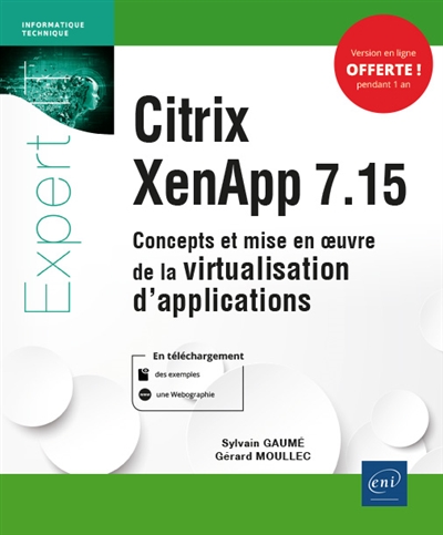 Citrix XenApp 7.15 : concepts et mise en oeuvre de la virtualisation d'applications