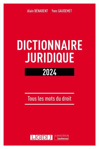 Dictionnaire juridique 2024 : tous les mots du droit