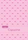 Le cahier de Capucine :...