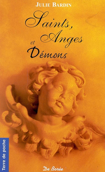 Saints, anges et démons : saints protecteurs, anges et démons... d'hier et d'aujourd'hui