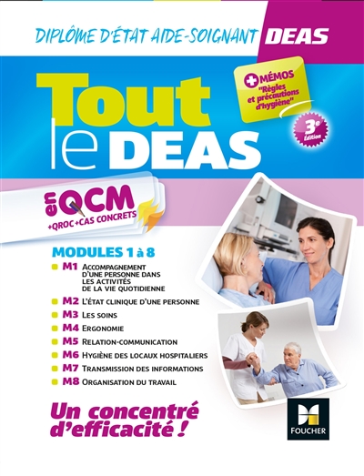 Tout le DEAS en QCM + QROC + cas concrets : diplôme d'Etat aide-soignant : modules 1 à 8